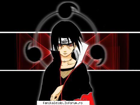 itachi itachi suepr tare foarte puernic.el fratele mai mare lui sasuke!